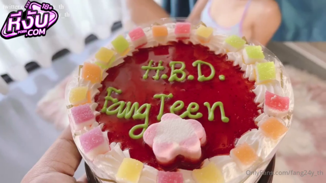 คลิปหลุดOnlyfans fang24y_th น้องฟางสาวสวยหุ่นเด็ดนมใหญ่ขี้เงี่ยนจัดปาร์ตี้วันเกิดในบ้านก่อนจะเล่นวิปครีมแล้วเย็ดจนน้ำเงี่ยนแตกใส่เค้ก